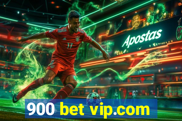 900 bet vip.com